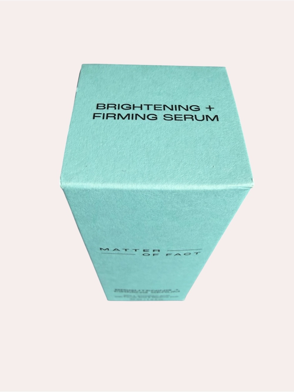 Matter of Fact Brightening + Firming Serum — BNIB 1 fl. oz. - Picture 2 of 7